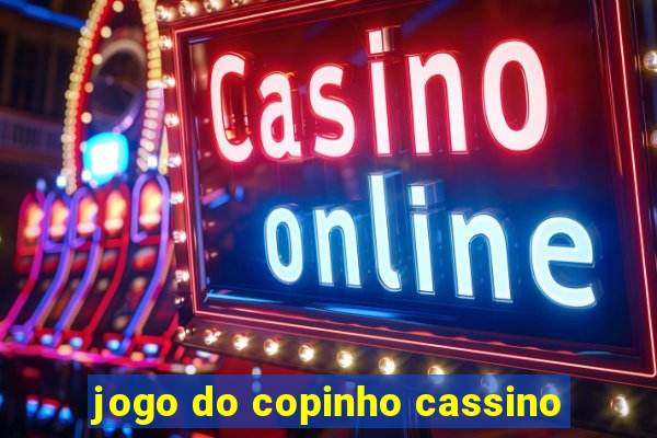 jogo do copinho cassino